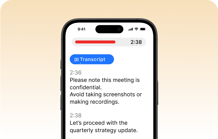 iPhone transcript view showing a red progress bar at 2:38, the “Transcript” tab selected, and text warning that the meeting is confidential and to avoid screenshots, followed by “Let’s proceed with the quarterly strategy update.”